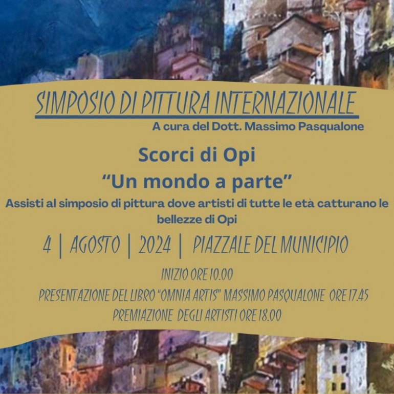 Un Mondo a Parte: Simposio di Pittura Estemporanea a Opi, un Evento da non Perdere