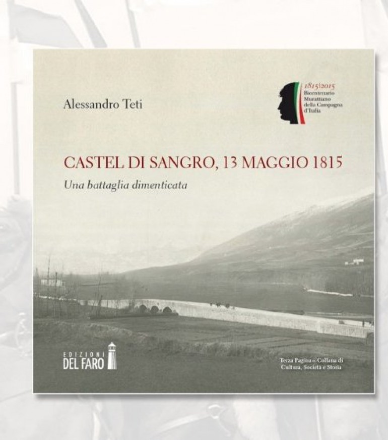 La battaglia a Castel di Sangro del 1815 diventa un libro: domani la presentazione